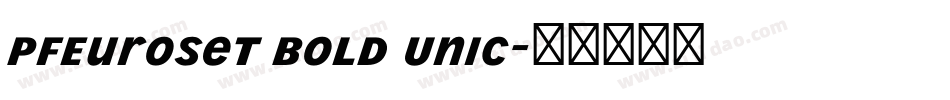 PFEuroset Bold Unic字体转换